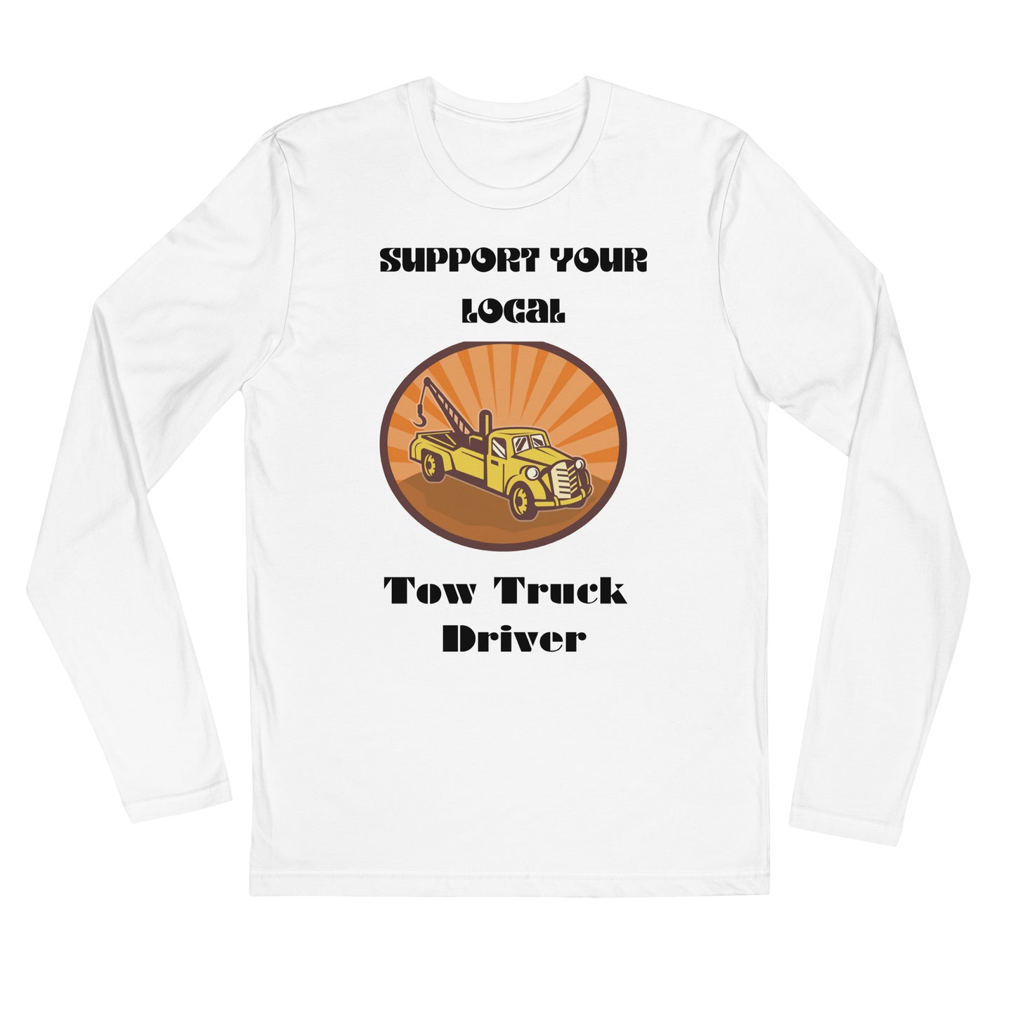 The Tow-truck Driver (Johnyboy edition )Long Sleeve Fitted Crew