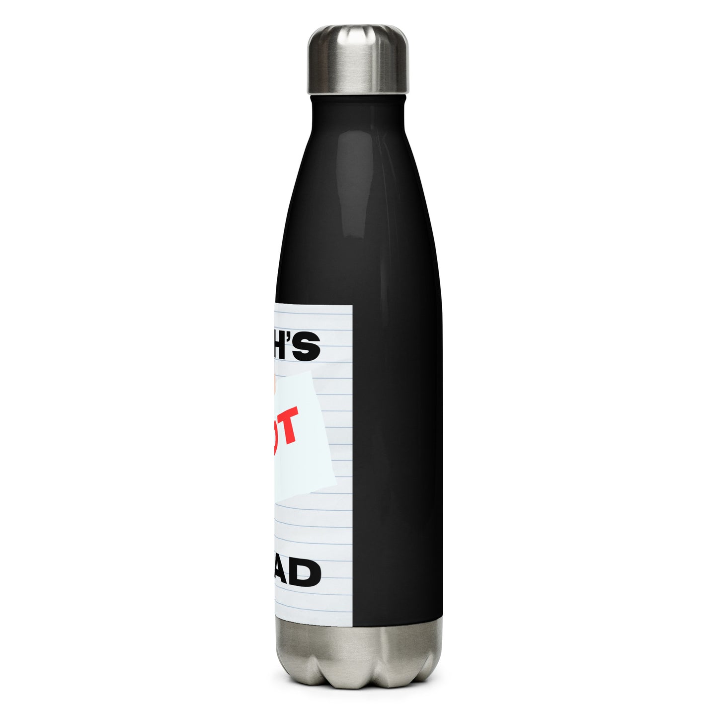 Yahs not dead-Stainless steel water bottle