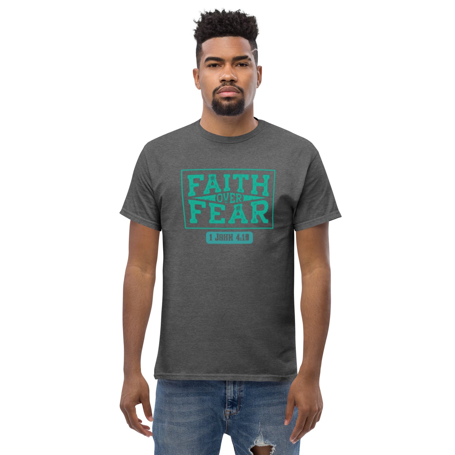 Faith over Fear -Unisex classic tee