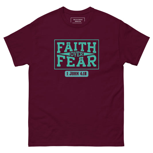 Faith over Fear -Unisex classic tee