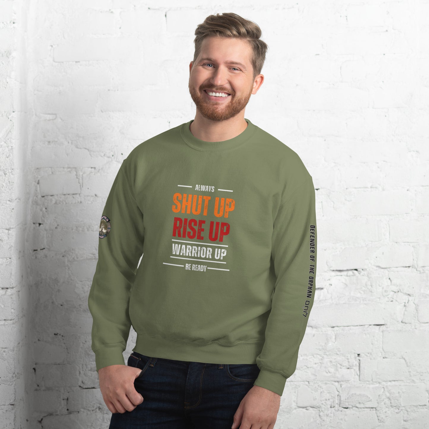 Shut up Warrior up- Unisex Sweatshirt