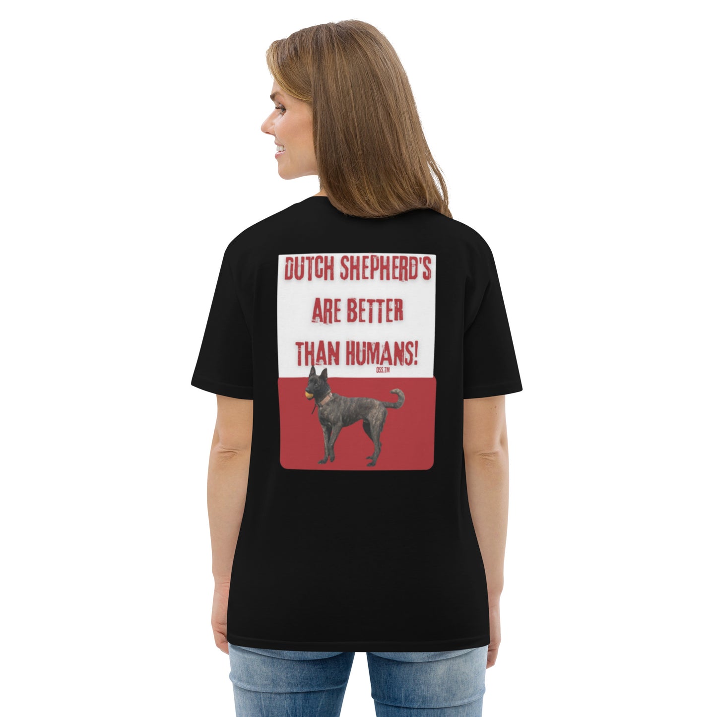 Dutch’s are better than humans-Unisex organic cotton t-shirt