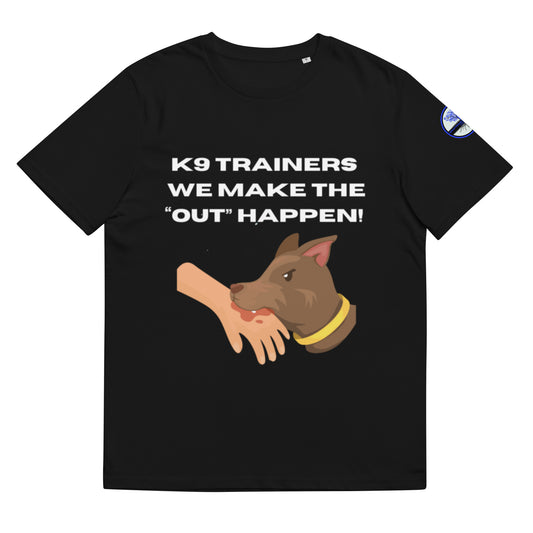 “The out” K-9 trainer humor-Unisex organic cotton t-shirt