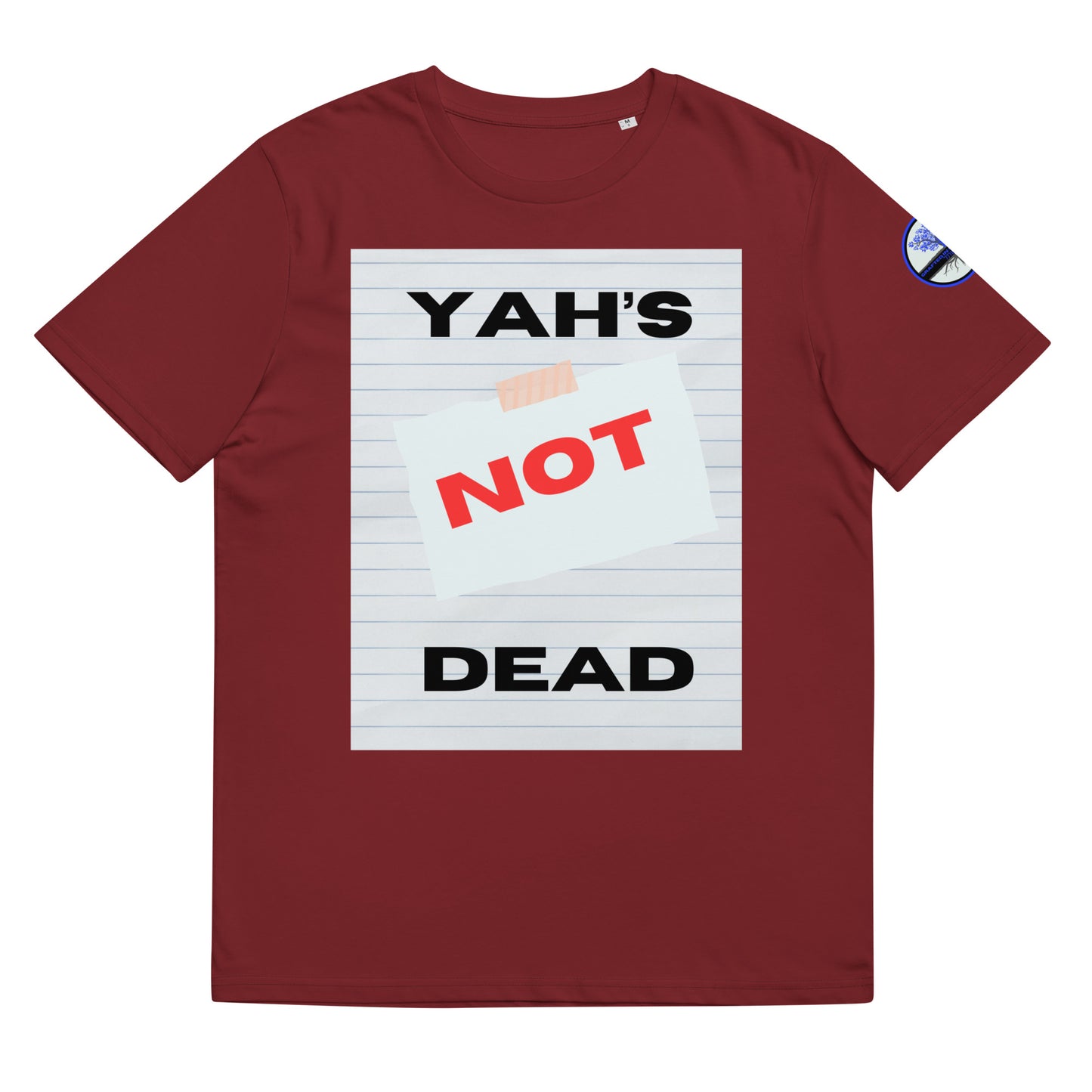 Yah’s Not dead- Unisex organic cotton t-shirt