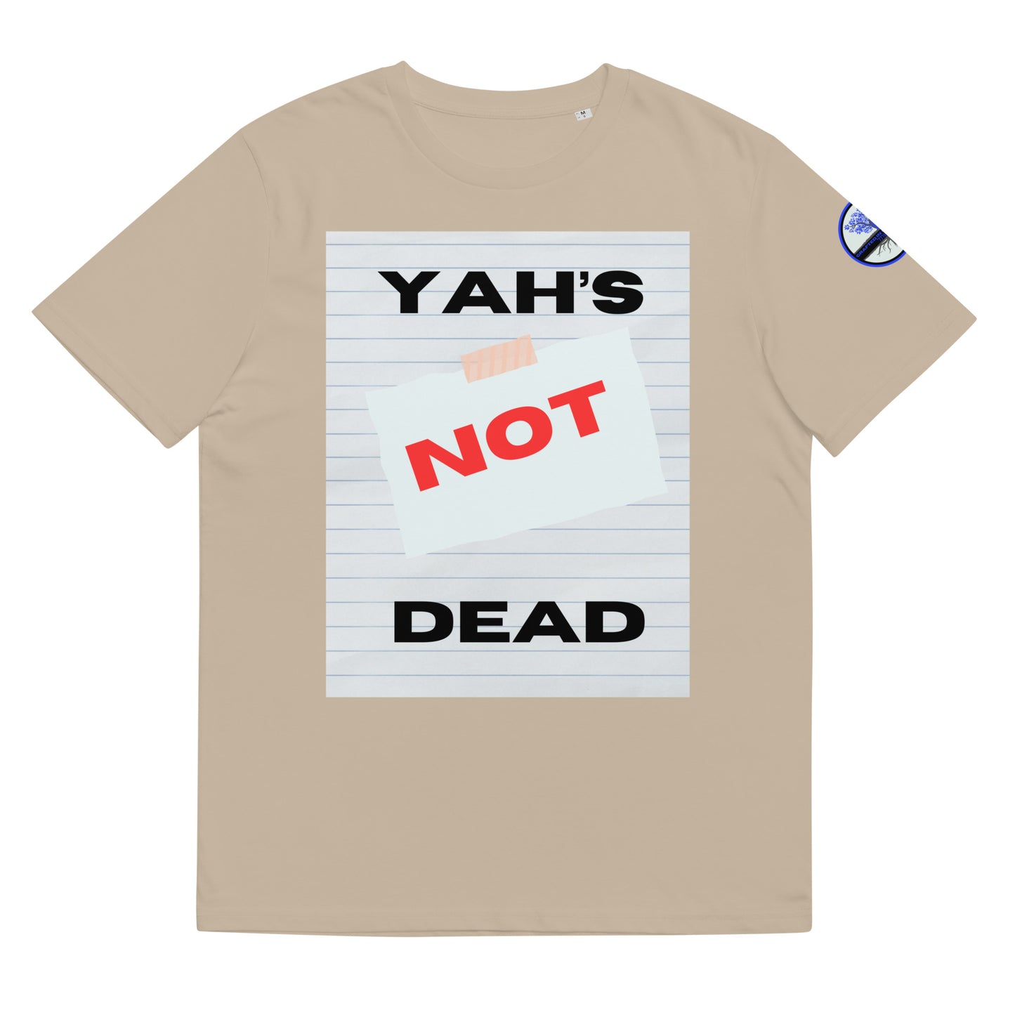 Yah’s Not dead- Unisex organic cotton t-shirt