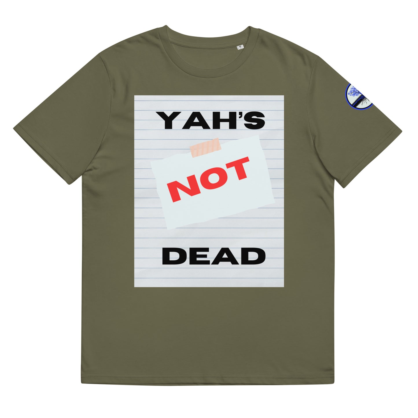 Yah’s Not dead- Unisex organic cotton t-shirt