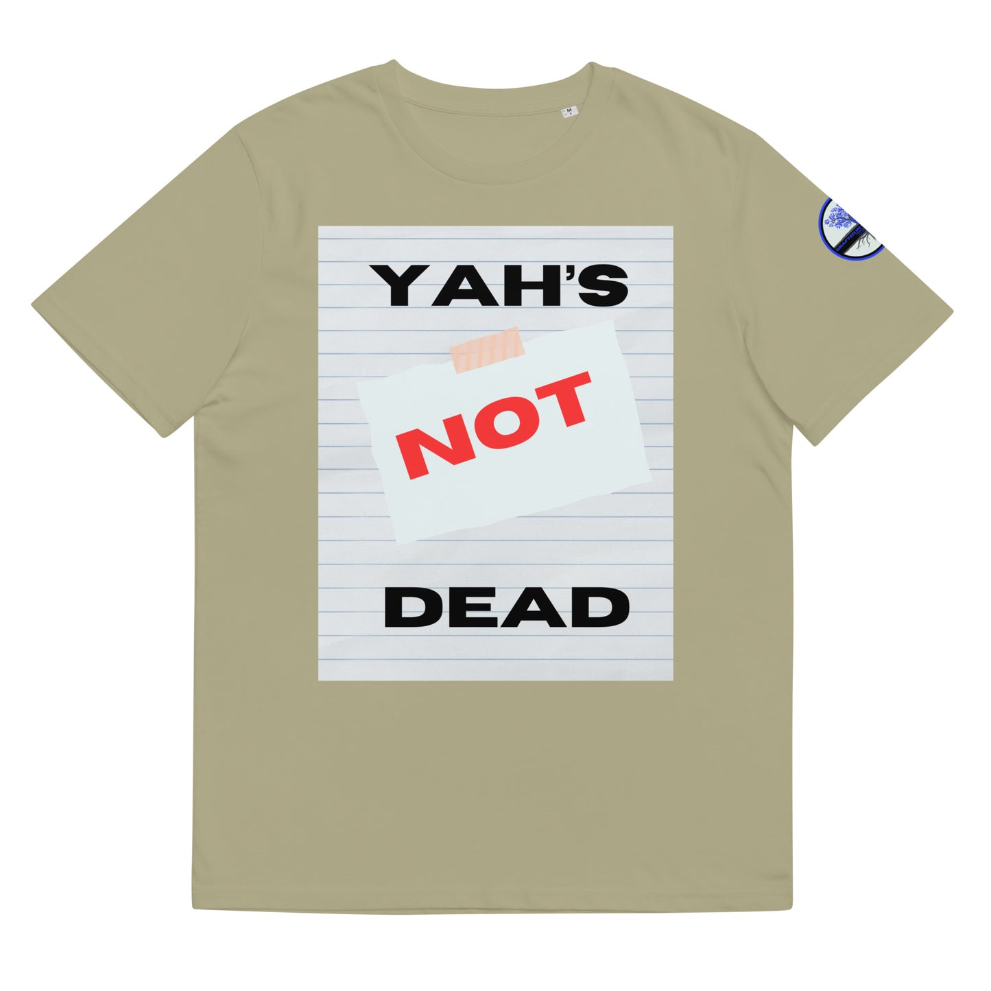 Yah’s Not dead- Unisex organic cotton t-shirt