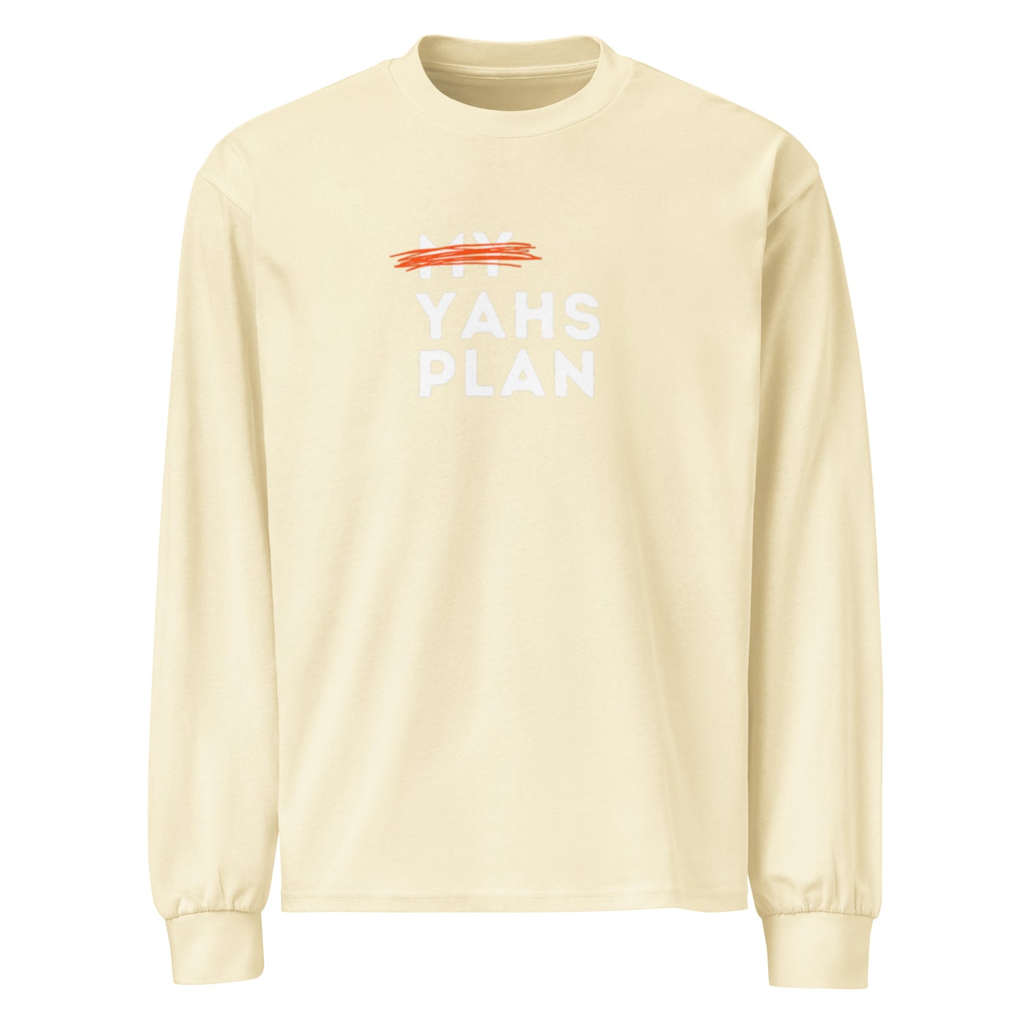 Yahs plan- Premium heavyweight long sleeve shirt