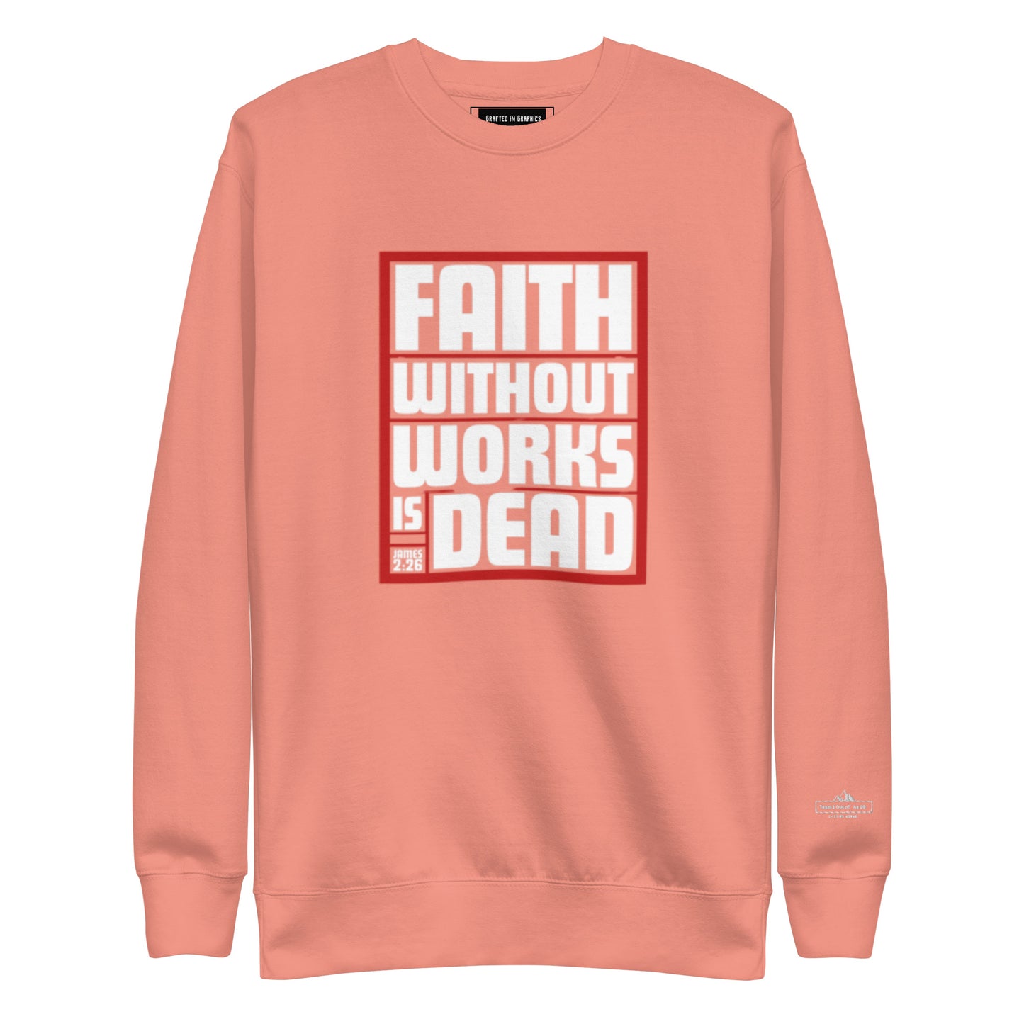 Faith works-Unisex Premium Sweatshirt