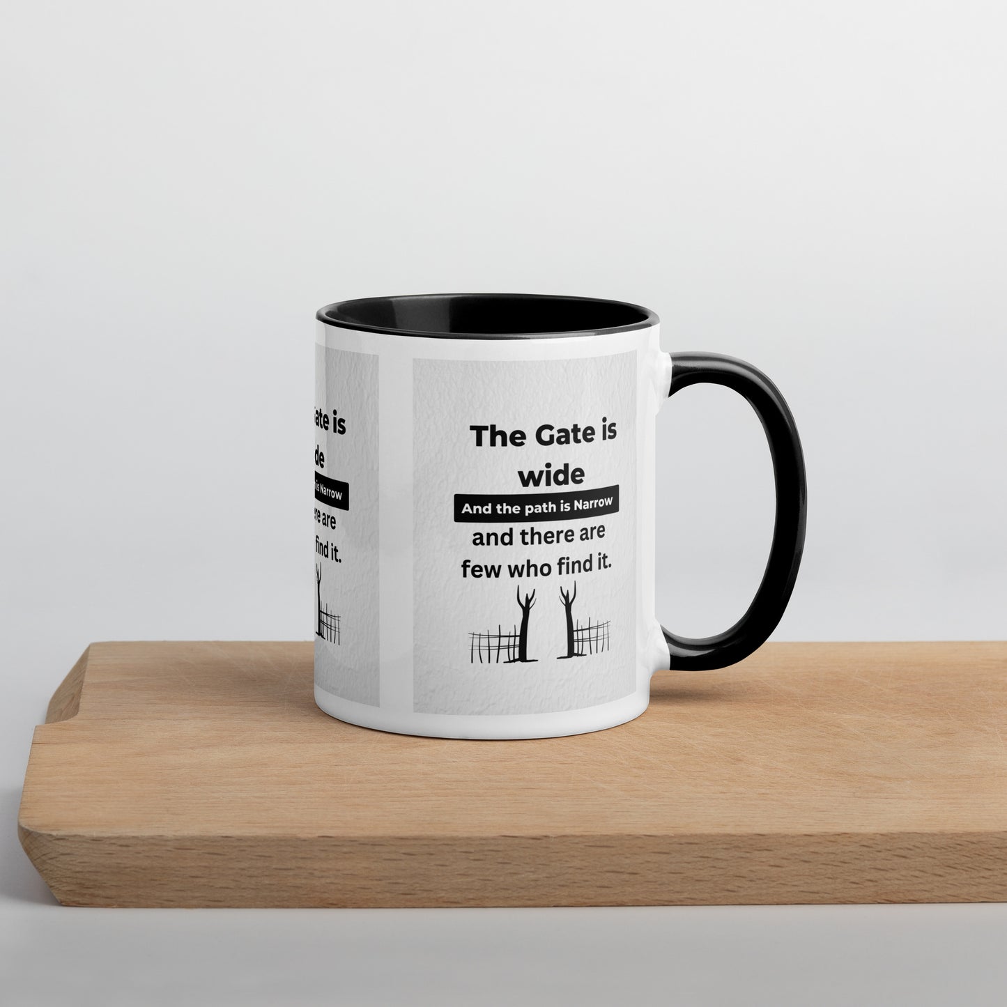 Narrow is the gate-Mug with Color Inside