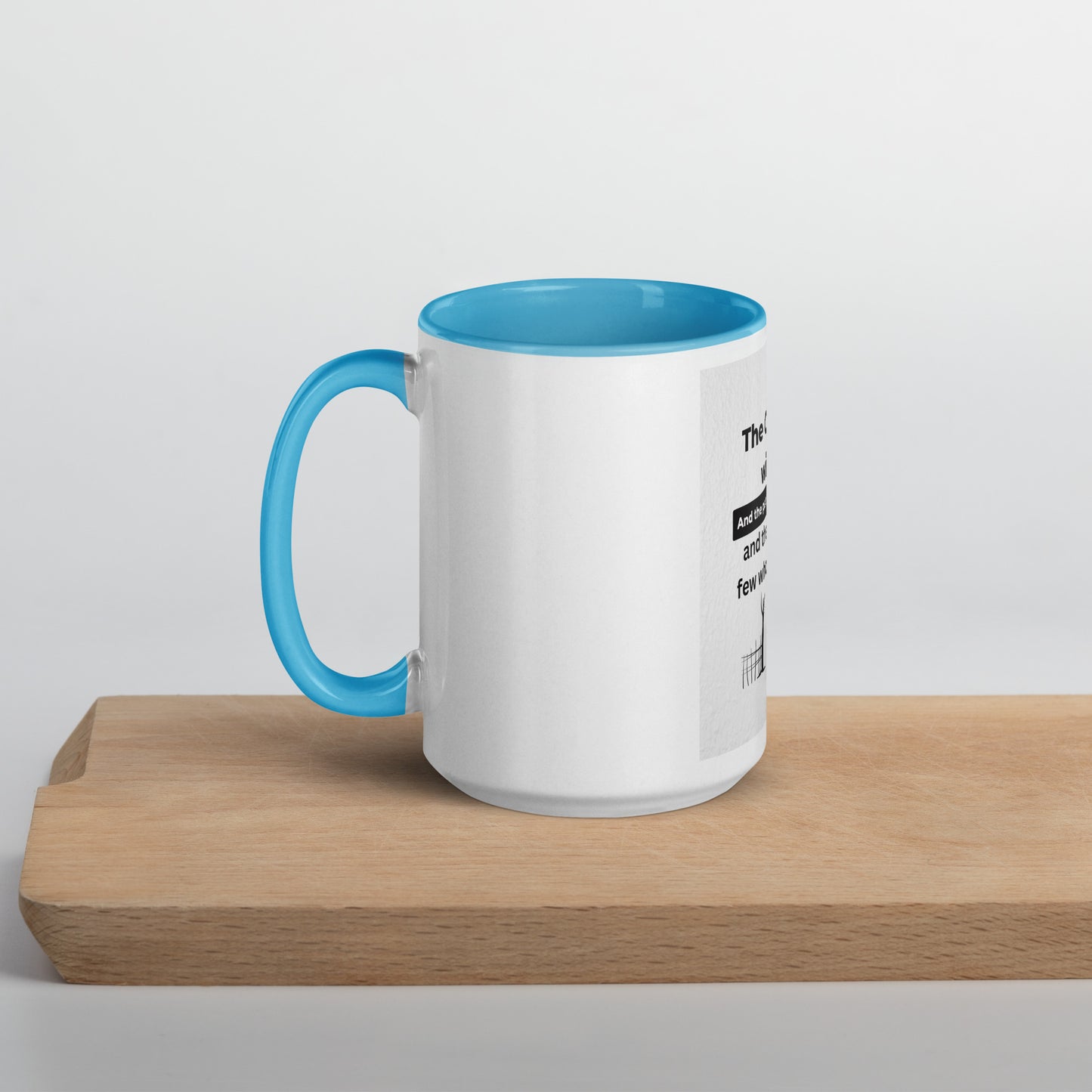 Narrow is the gate-Mug with Color Inside