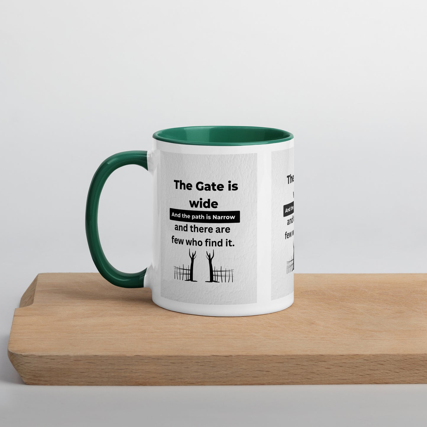 Narrow is the gate-Mug with Color Inside