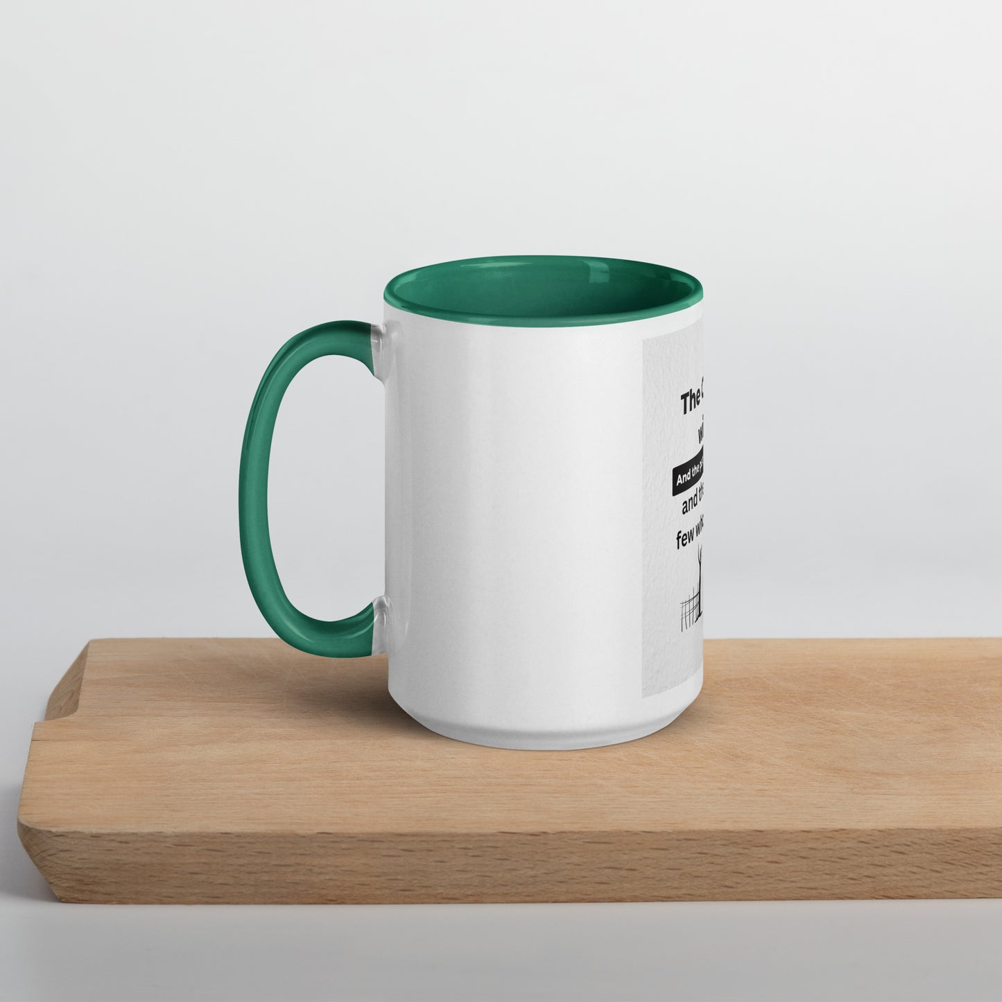 Narrow is the gate-Mug with Color Inside