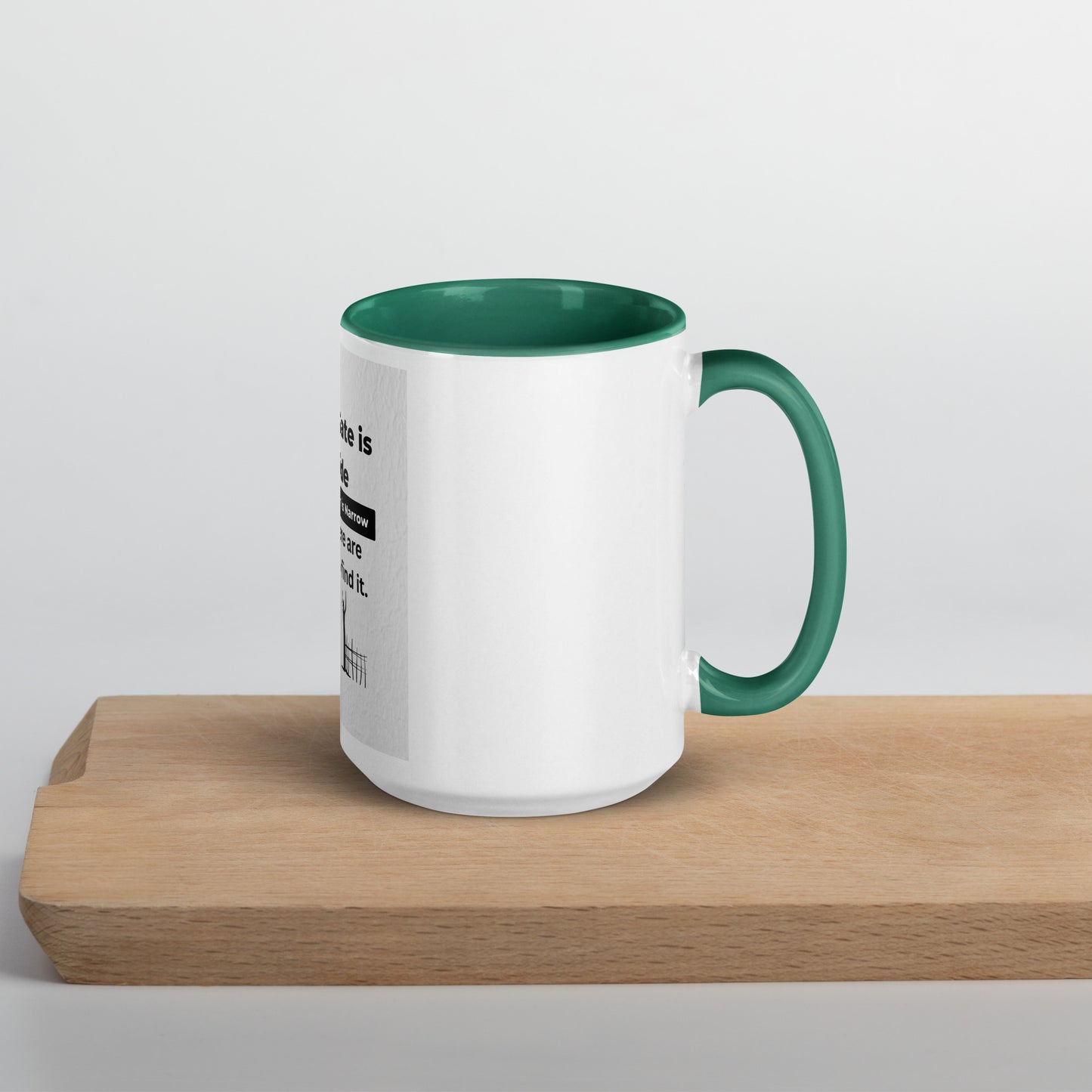 Narrow is the gate-Mug with Color Inside