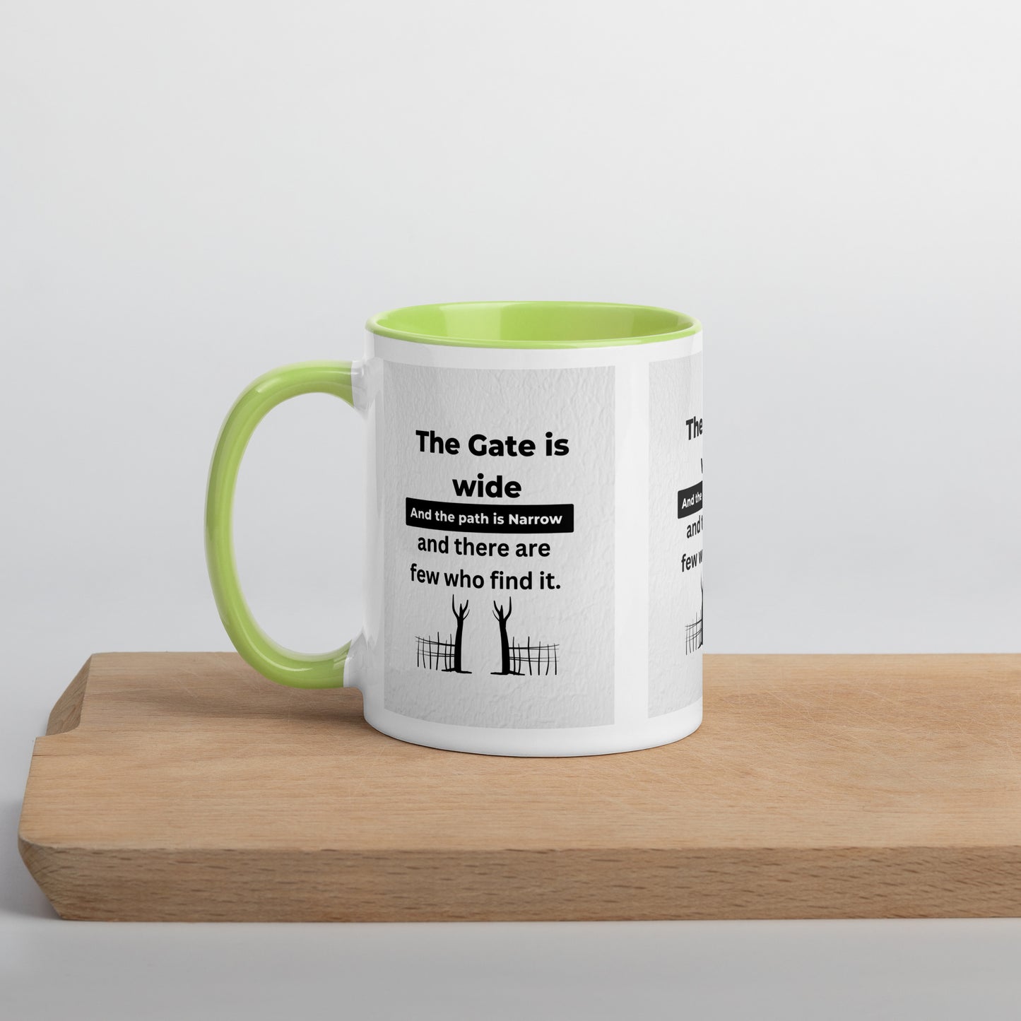 Narrow is the gate-Mug with Color Inside