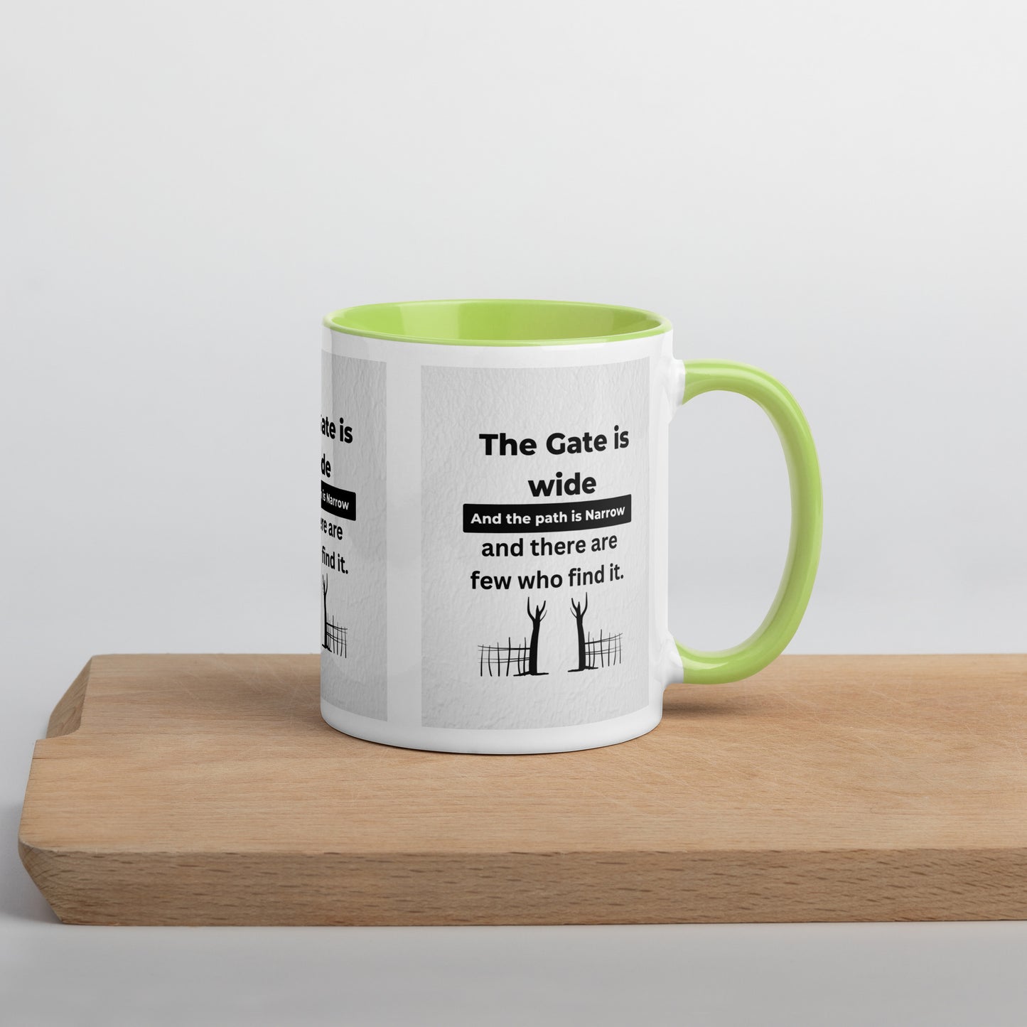 Narrow is the gate-Mug with Color Inside