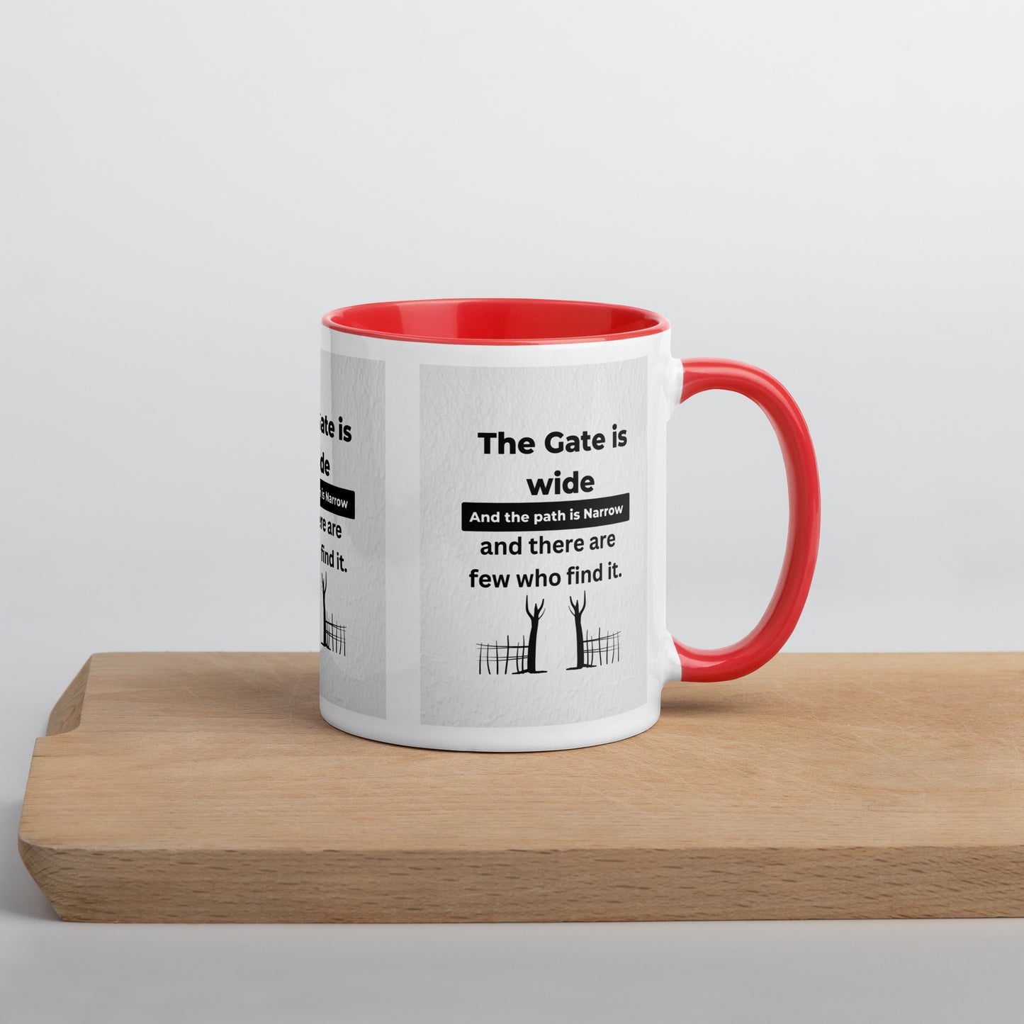 Narrow is the gate-Mug with Color Inside