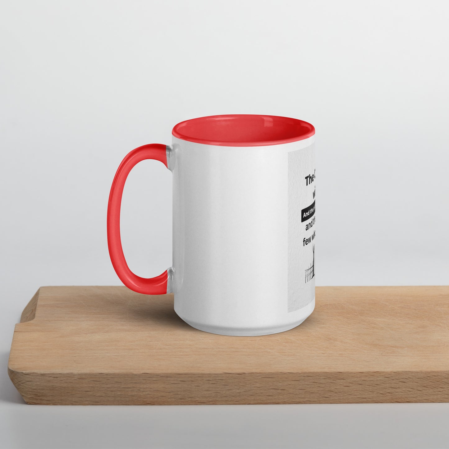 Narrow is the gate-Mug with Color Inside