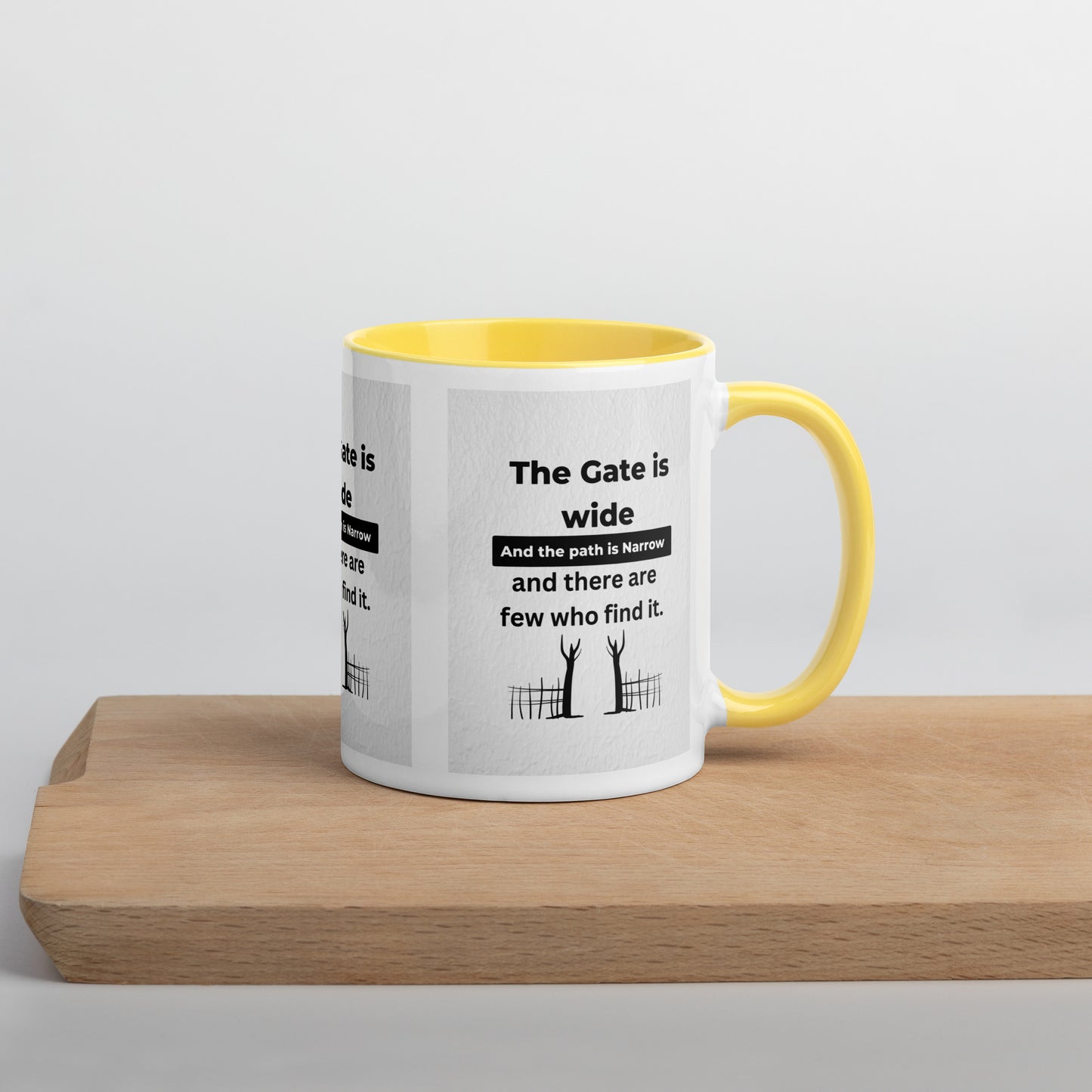 Narrow is the gate-Mug with Color Inside